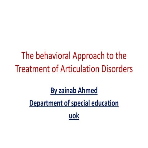 The behavioral approach to the treatment of articulation