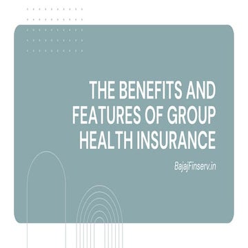 The Benefits And Features Of Group Health Insurance | PDF