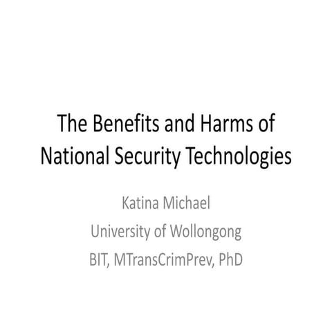 The Benefits and Harms of National Security Technologies
