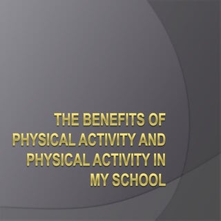 The benefits of physical activity berk