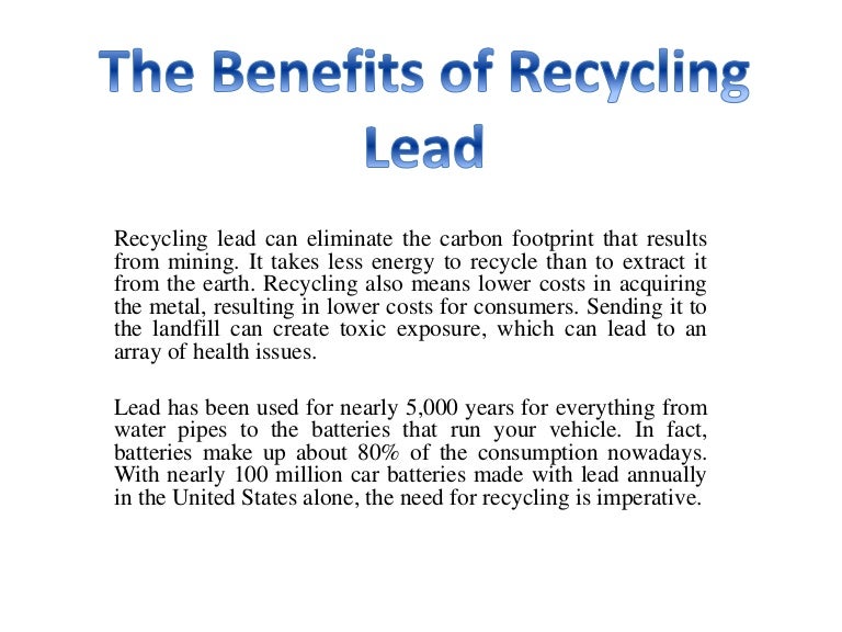 The Benefits of Recycling Lead
