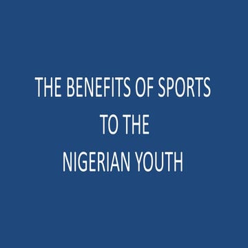 The benefits of sports to the nigerian youth