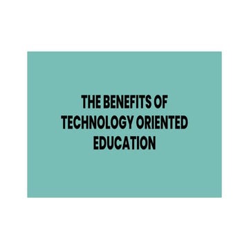 The Benefits of Technology Oriented Education.pptx