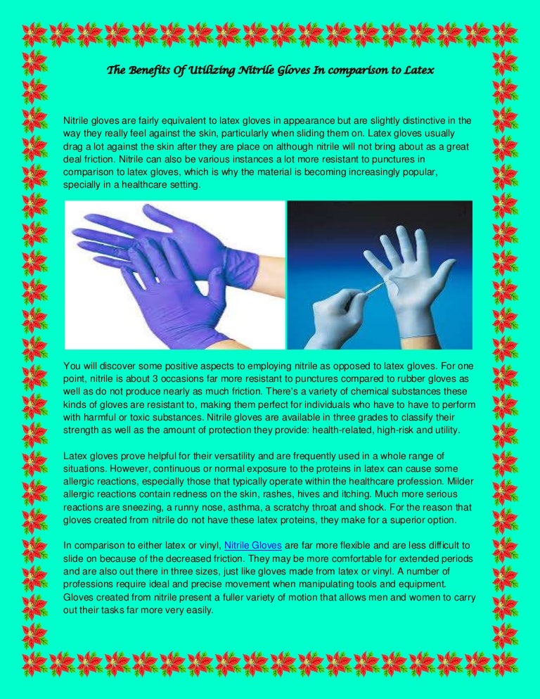 The benefits of utilizing nitrile gloves in comparison to latex
