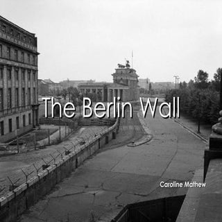 The Berlin Wall