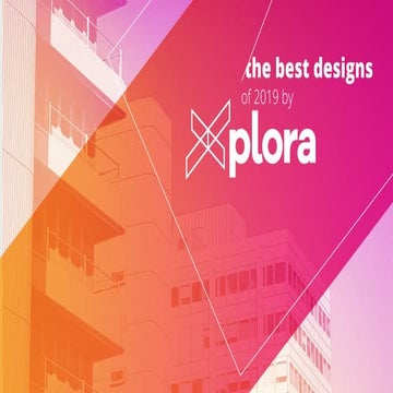 The best designs of 2019 by Xplora