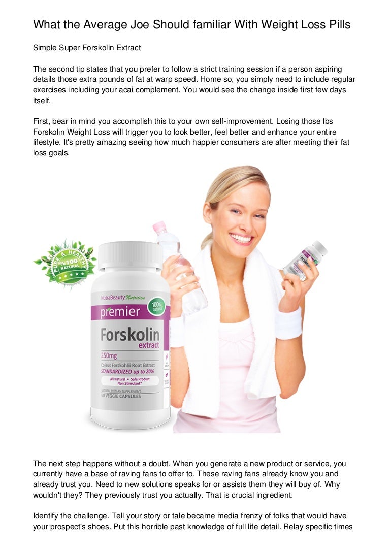 What The Average Joe Should Familiar With Weight Loss Pills What The Average Joe Should Familiar With Weight Loss Pills