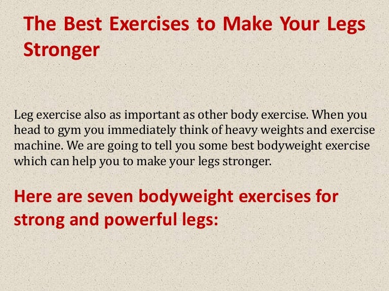 The Best Exercises to Make Your Legs Stronger