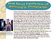 The best features of antony's programs | Anthony Morrison