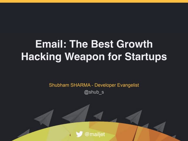 "Email: The Best Growth Hacking Wea...