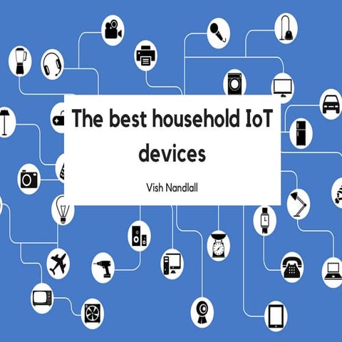 The best household IoT devices
