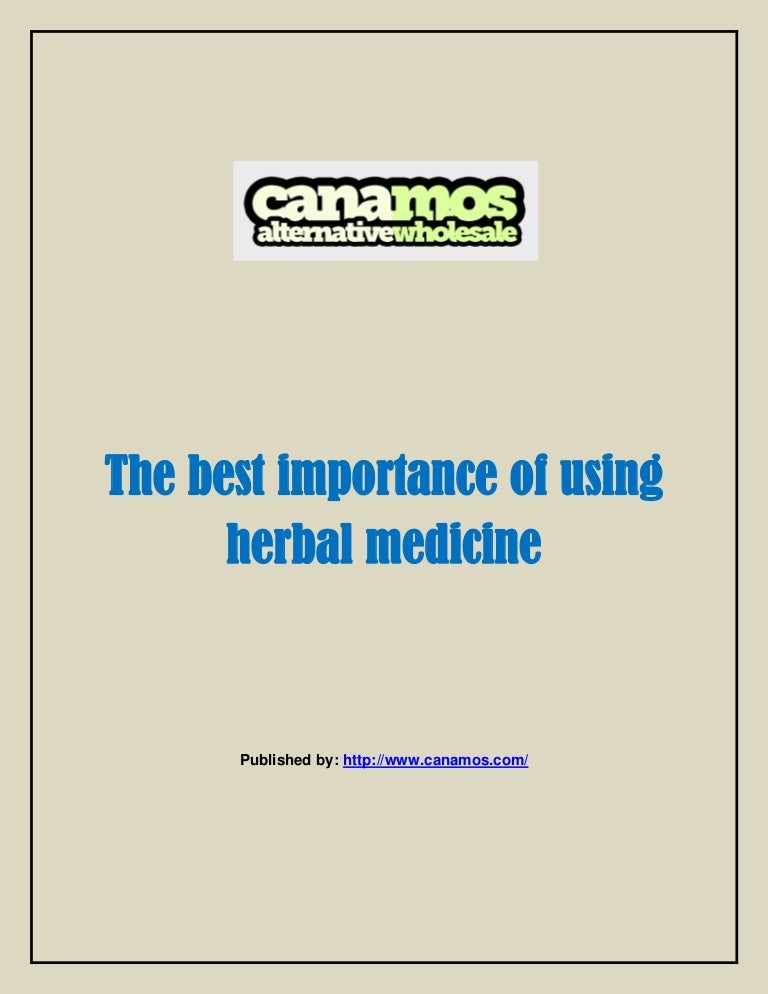 The best importance of using herbal medicine