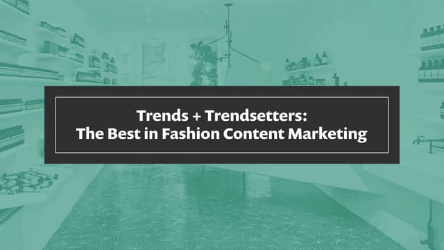 Trends + Trendsetters: The Best in ...