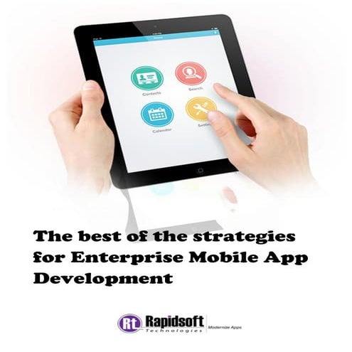 The best of the strategies for enterprise mobile app development