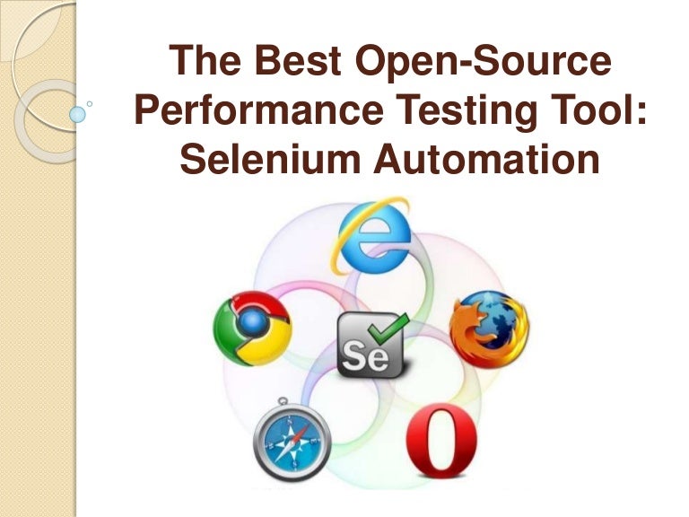 The Best OpenSource Performance Testing Tool Selenium Automation