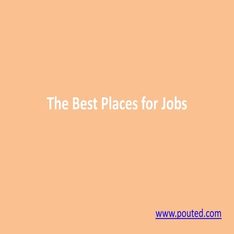 The best places for job
