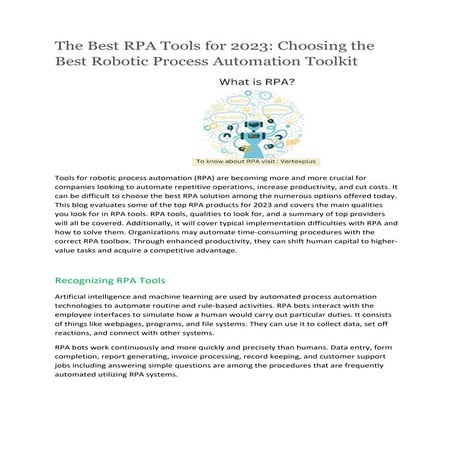 The Best RPA Tools for 2023 Choosing the Best Robotic Process Automation Tool...
