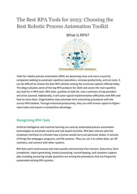 The Best RPA Tools for 2023 Choosing the Best Robotic Process Automation Tool...
