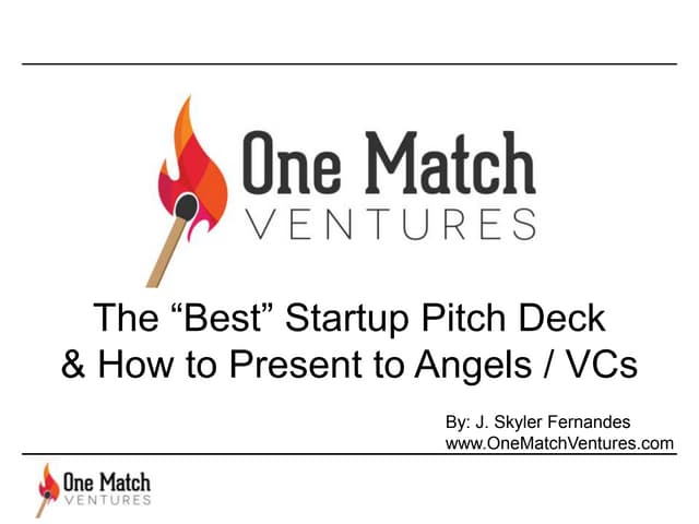 The Best Startup Investor Pitch Deck & How to Present to Angels & Venture Cap...