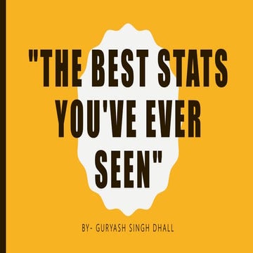 The best stats you have ever seen | PPTX
