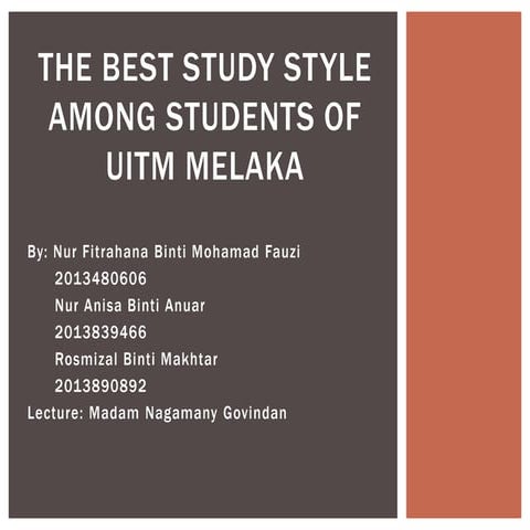 The best study style among students of uitm melaka