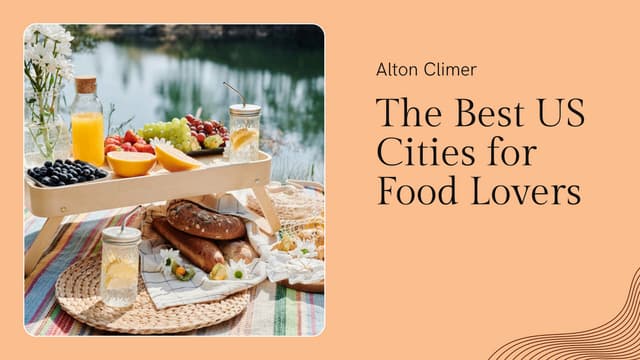 The Best US Cities for Food Lovers by Alton Climer