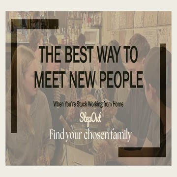 StepOut – A Better Way to Meet Strangers | PPTX