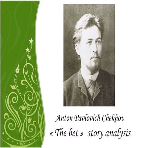 The bet - Anton Pavlovich Chekhov | PPT
