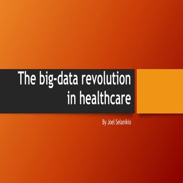 The big data revolution in healthcare