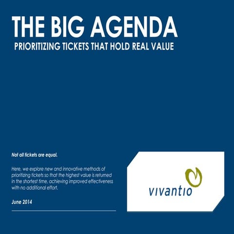 The Big Agenda: Prioritizing Tickets That Hold Real Value