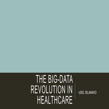 "The Big-Data Revolution in Healthcare" by Joel Selanikio