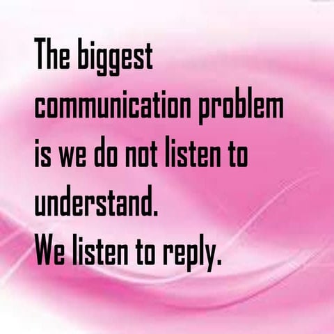 The biggest communication problem