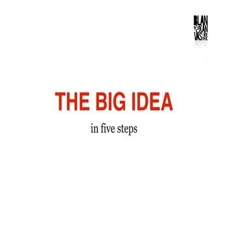 The Big Idea in 5 Steps