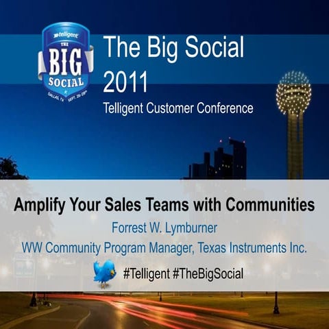 Amplify Your Sales Teams Using Community - The Big Social (Sept 2011)