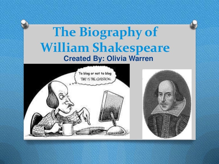 The biography of william shakespeare