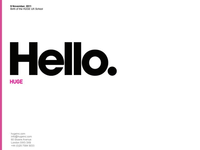 The Birth of the HUGE UX School