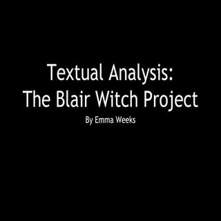 The Blair Witch Project: Textual An...