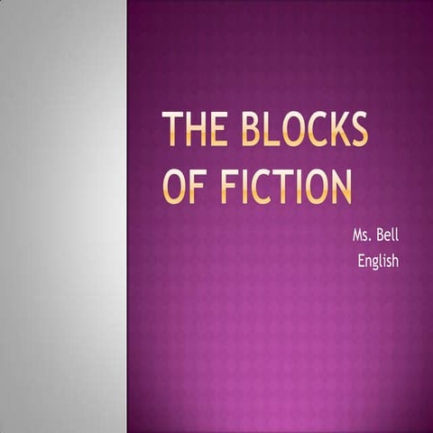 The blocks of fiction