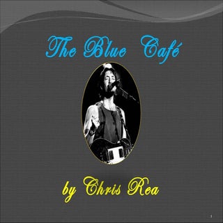 The Blue cafe