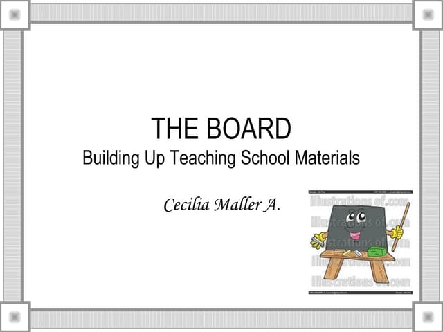 The board