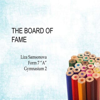 The board of fame.