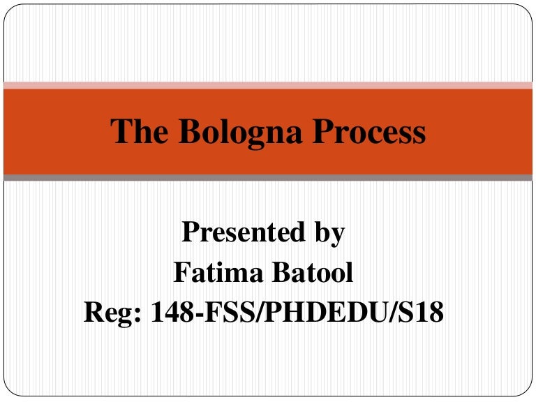 The bologna process
