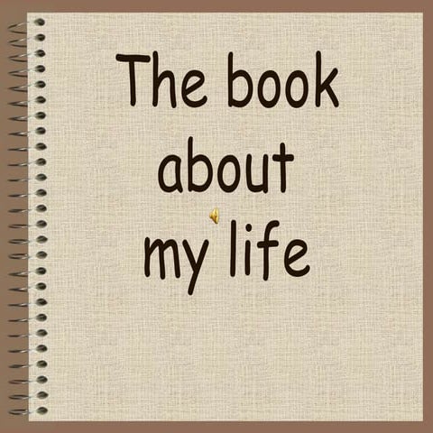 The book about my life