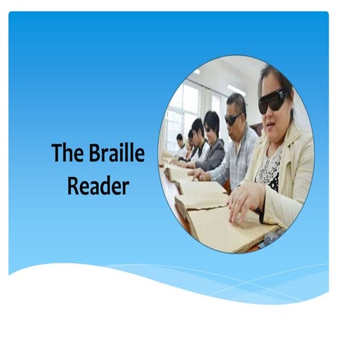 The Braille Reader.pptx