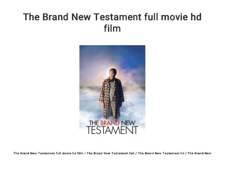 The Brand New Testament full movie hd film