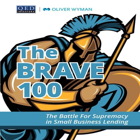 The Brave 100: The Battle for Supremacy in Small Business Lending