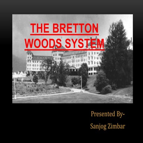 The bretton woods system