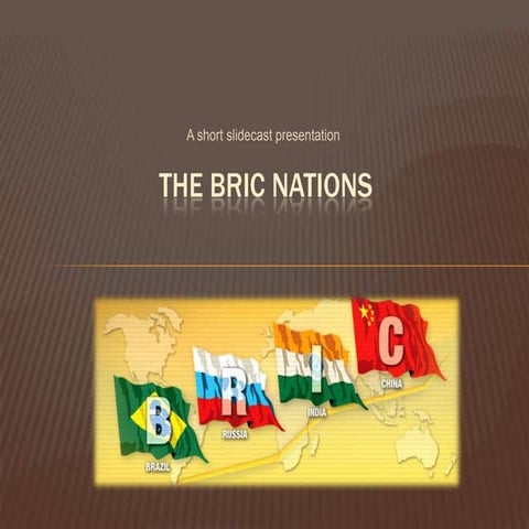 The BRIC nations | PPTX