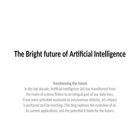 The Bright future of Artificial Intelligence.pptx