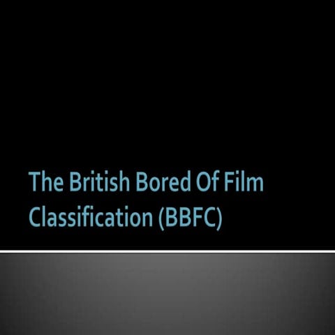 Bbfc presentation | PPTX